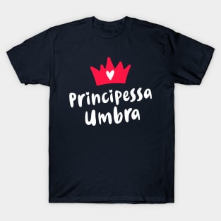 Umbria Roots Principessa Umbra Umbrian Princess T-Shirt